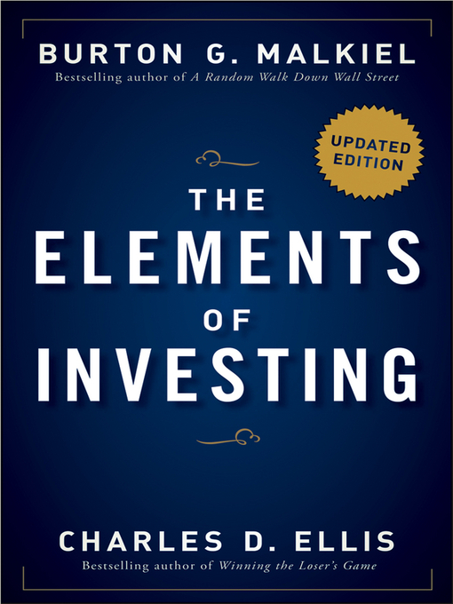 Title details for The Elements of Investing by Burton G. Malkiel - Available